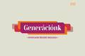Gener�ci�nk - 2018. november 29.