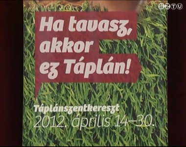 T�pl�nszentkereszten m�r k�sz�lnek a Tavaszi Napok rendezv�nyeire