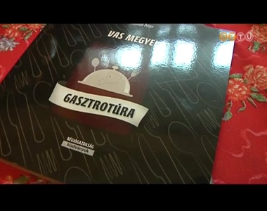 A vas megyei gasztrokalandoz�sokat seg�ti egy nemr�g megjelent �j kiadv�ny