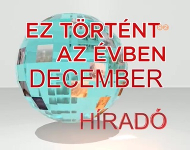 Ez t�rt�nt az �vben - 2014. december