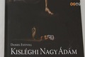 Kisléghi Nagy Ádám, a szent festője Kisléghi Nagy Ádám, a szent festője
